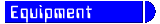 Equipment